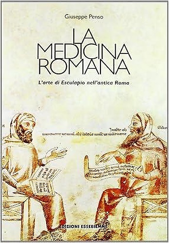 9788884850843-La medicina romana. L'arte di Esculapio nell'Antica Roma.