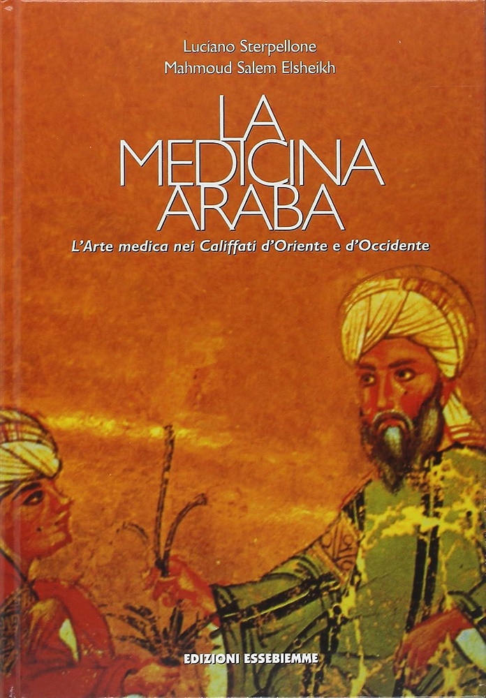 9788884850898-La medicina araba. L'Arte medica nei Califfati d'Oriente e d'Occidente.