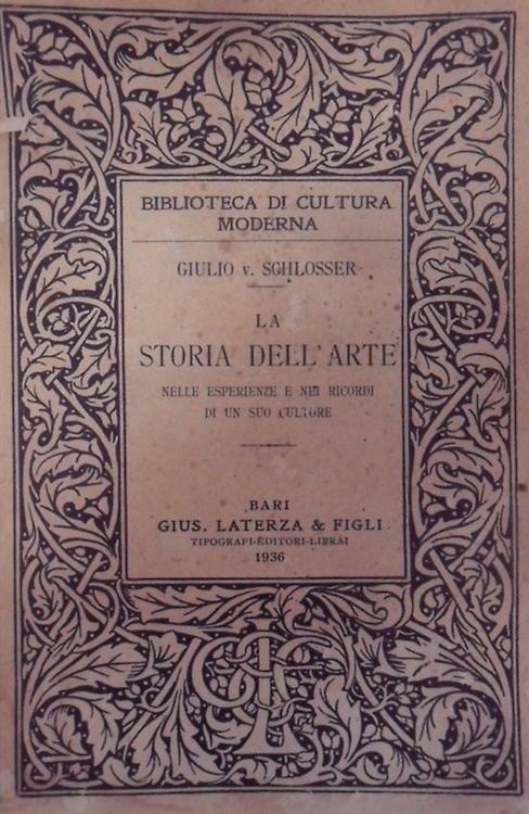 Storia dell'arte nelle esperienze e nei ricordi di un suo cultore.