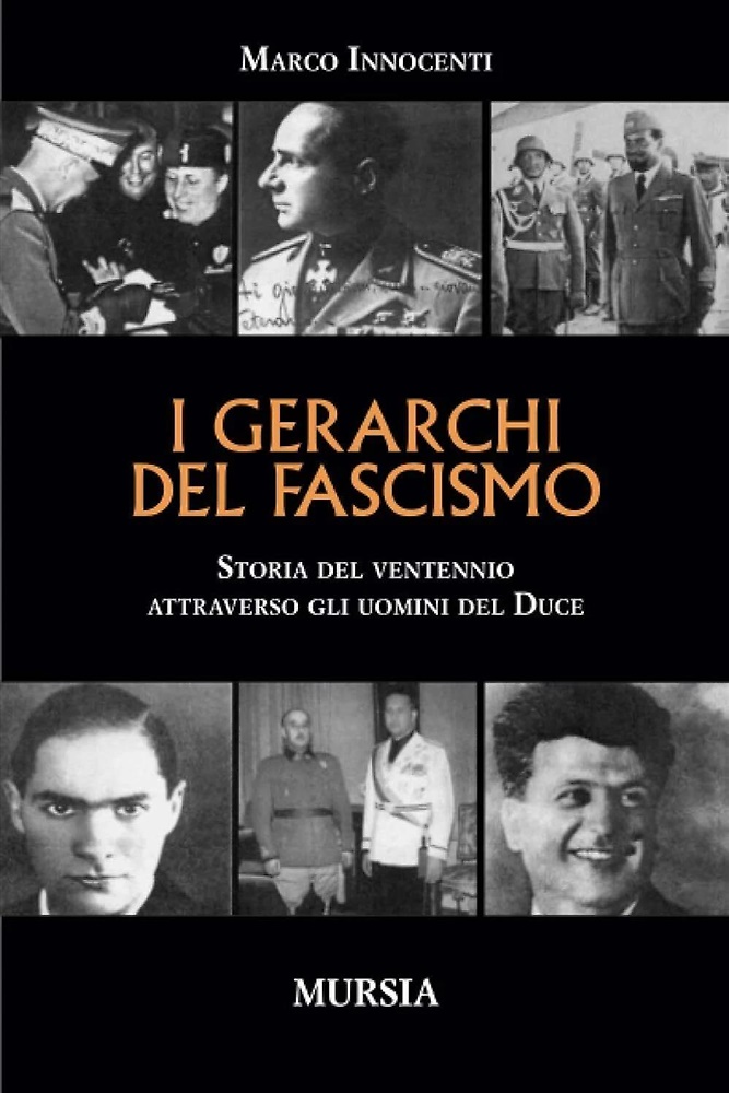 9788842534006-I gerarchi del fascismo. Storia del ventennio attraverso gli uomini del Duce.