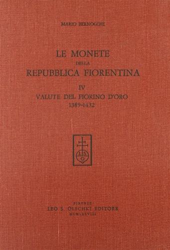 9788822215000-Le monete della Repubblica fiorentina. Vol. IV: Valute del fiorino d'oro (1389-1