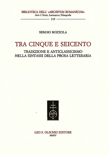 9788822253446-Tra Cinque e Seicento. Tradizione e anticlassicismo nella sintassi della prosa l