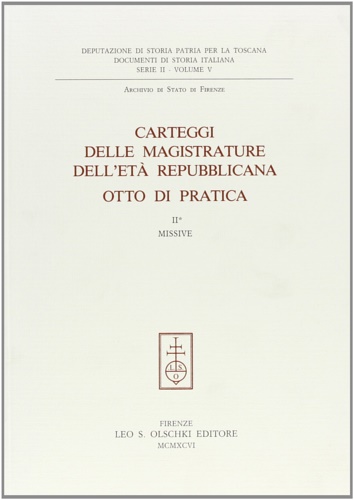 9788822244277-Carteggi delle magistrature dell'Età Repubblicana. Otto di pratica. Vol. 2: Miss