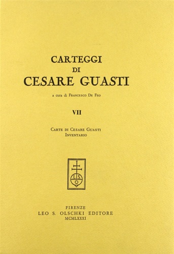 9788822230539-Carteggi di Cesare Guasti. VII: Carte di Cesare Guasti. Inventario.