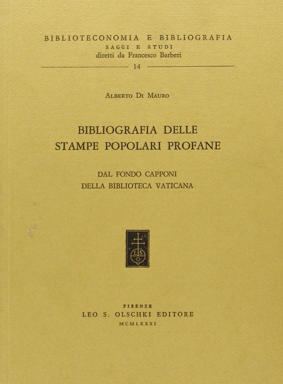 9788822229601-Bibliografia delle stampe popolari profane del fondo «Capponi» della Biblioteca